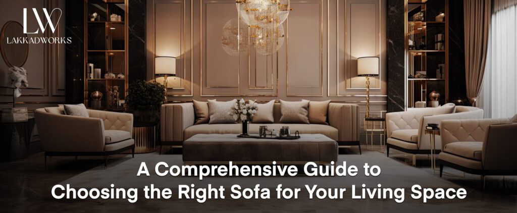 How to Choose the Right Sofa for Your Interior Design