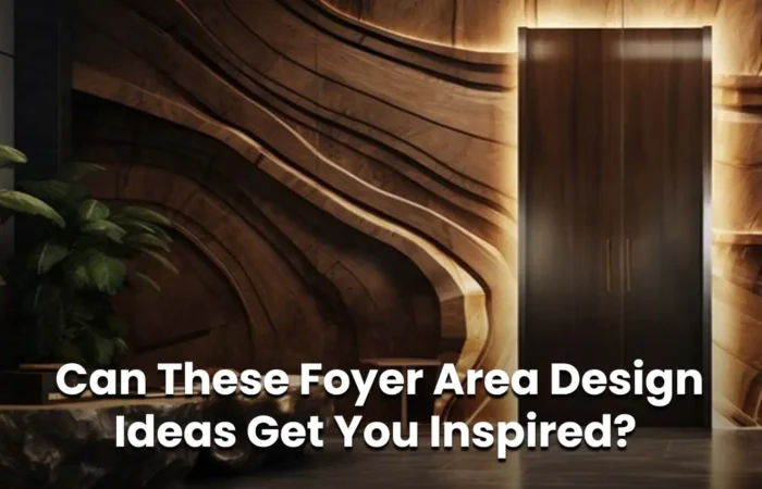 Foyer Area Design Ideas