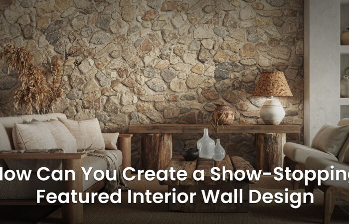 How Can You Create a Show-Stopping Featured Interior Wall Design