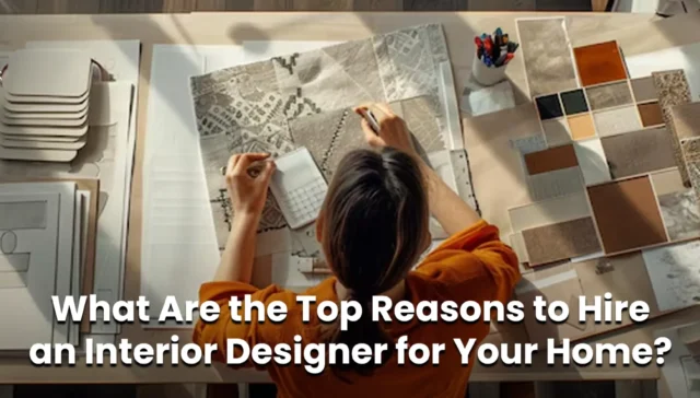 Interior Designer for Your Home