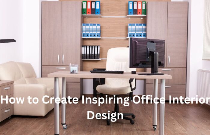How to Create Inspiring Office Interior Design: A Guide to Transforming Workspaces